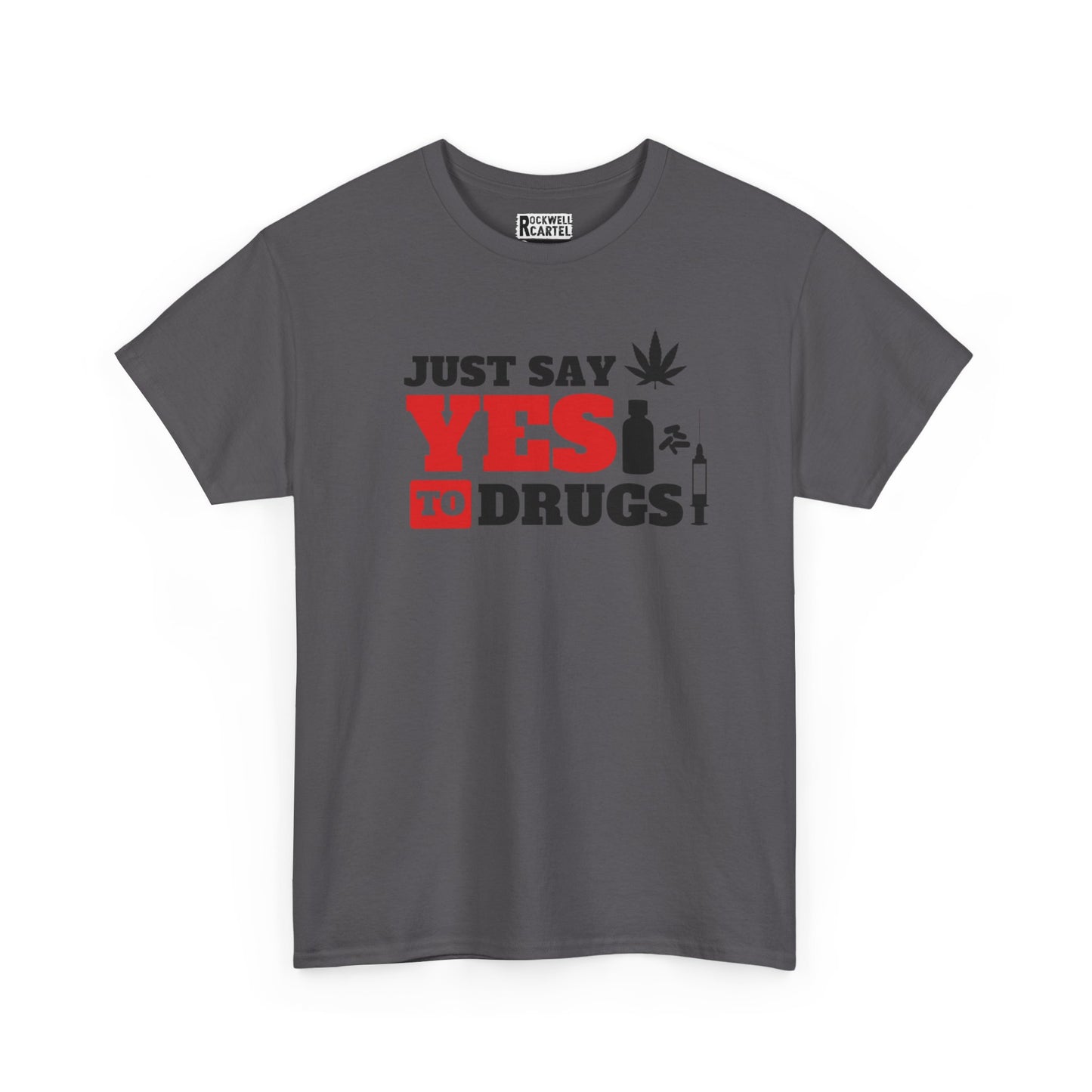 Just Say Yes To Drugs NL Unisex Heavy Cotton Tee