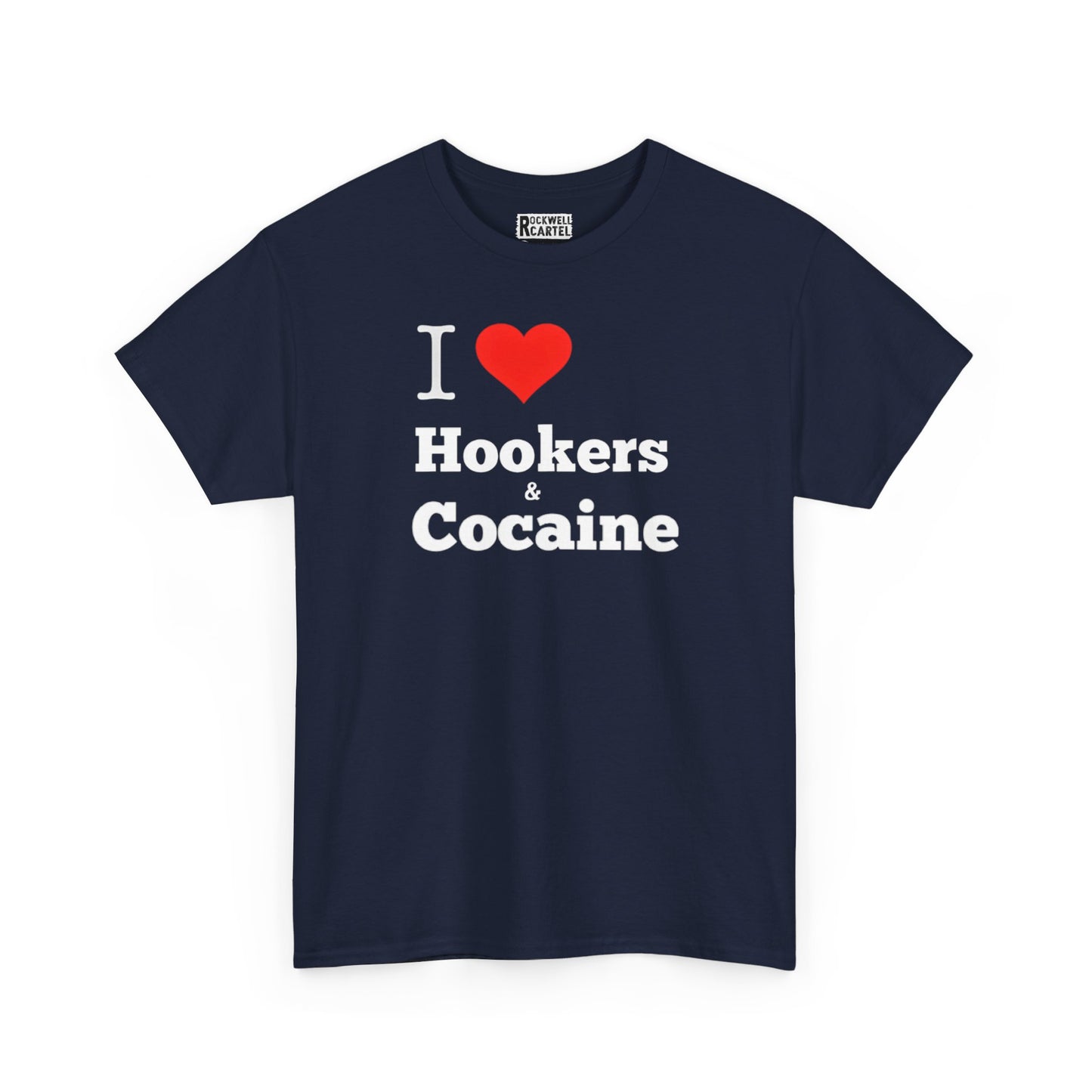 I Love Hookers & Cocaine NL Unisex Heavy Cotton Tee