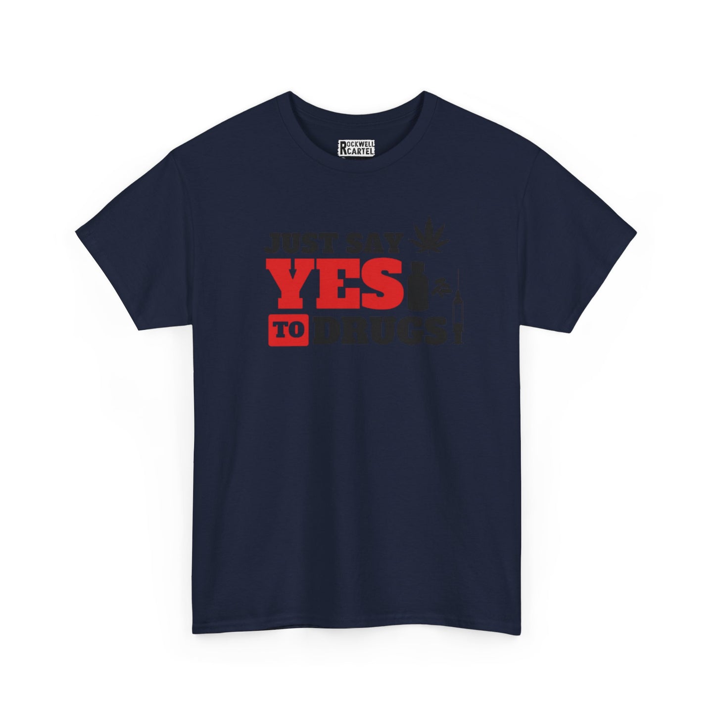 Just Say Yes To Drugs NL Unisex Heavy Cotton Tee