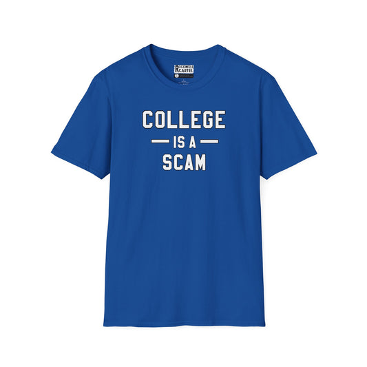 College Is A Scam NL Unisex Softstyle T-Shirt