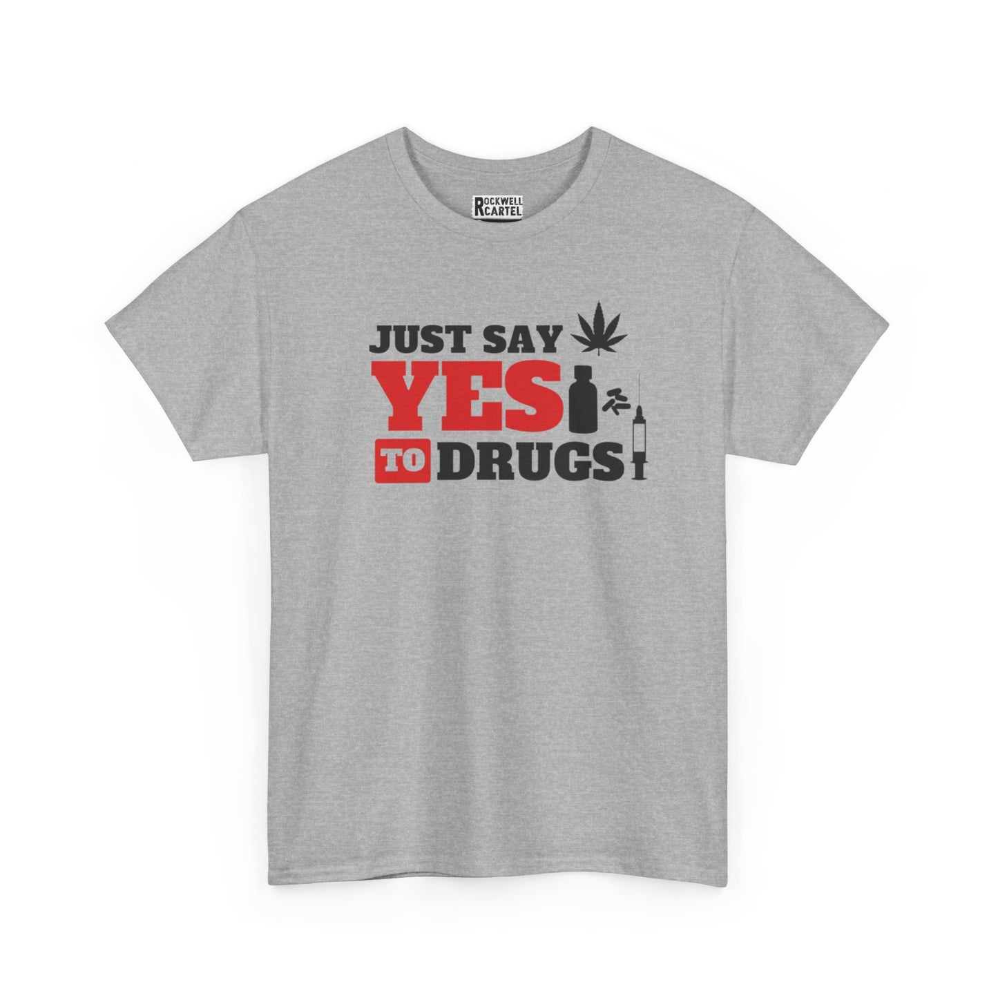 Just Say Yes To Drugs NL Unisex Heavy Cotton Tee